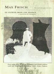 An Answer from the Silence: A Story from the Mountains by Max Frisch