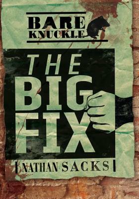 The Big Fix by Nathan Sacks