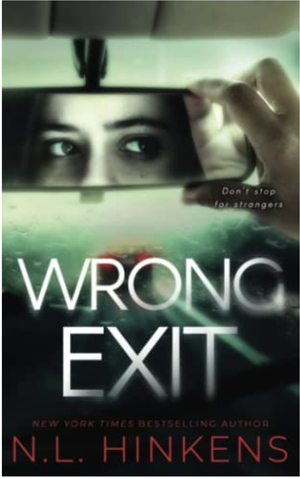 Wrong Exit  by N.L. Hinkens