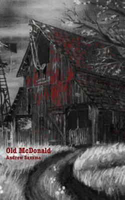 Old McDonald by Andrew Saxsma