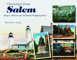 Greetings from Salem by Mary Martin