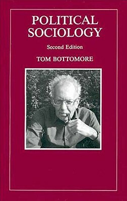 Political Sociology by Tom Bottomore