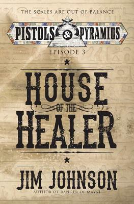 House of the Healer by Jim Johnson