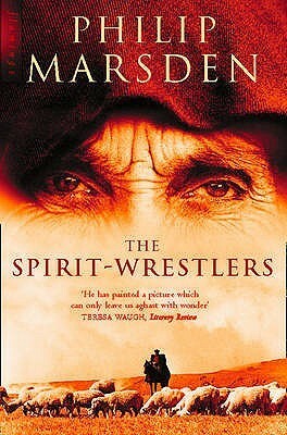 The Spirit-Wrestlers by Philip Marsden