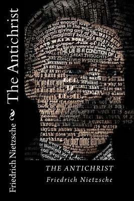 The Antichrist by Friedrich Nietzsche