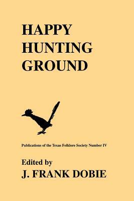 Happy Hunting Ground by 