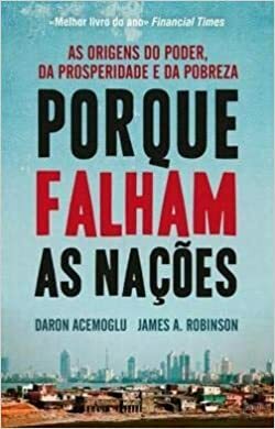 Porque Falham as Nações by Daron Acemoğlu, James A. Robinson, Artur Lopes Cardoso