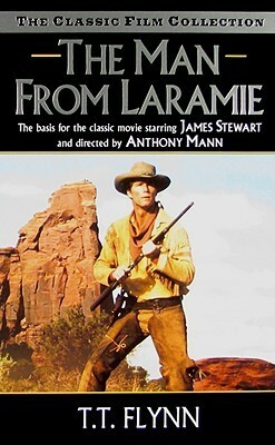 The Man from Laramie (The Classic Film Collection) by T.T. Flynn