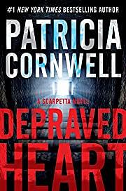 Depraved Heart by Patricia Cornwell