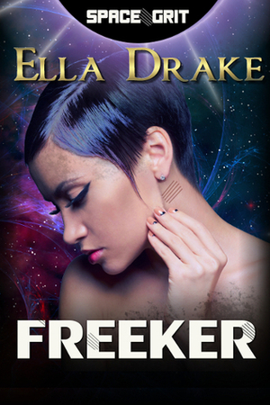 Freeker by Ella Drake