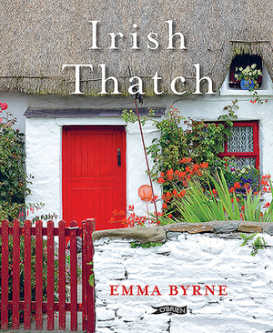 Irish Thatch by Emma Byrne