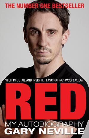 Red: My Autobiography by Gary Neville