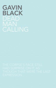 Dead Man Calling by Gavin Black