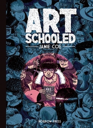 Art Schooled by Jamie Coe