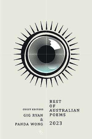 Best of Australian Poems 2023 by Gig Ryan, Panda Wong