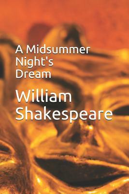 A Midsummer Night's Dream by William Shakespeare