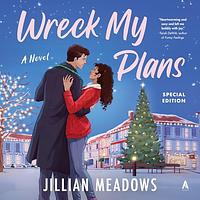 Wreck My Plans by Jillian Meadows