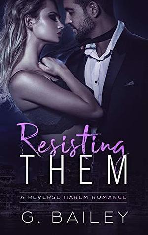 Resisting Them by Louise Rose, Louise Rose