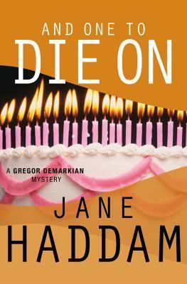 And One to Die on by Jane Haddam, Jane Haddam
