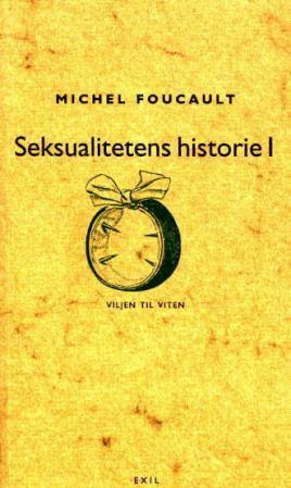 Seksualitetens Historie I: Viljen til Viten by Michel Foucault