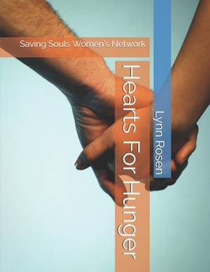 Hearts For Hunger: Saving Souls Women's Network by Fatma Mamari, Leah Armstead, Asma Al Beriki