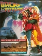 Back to the Future: The Official Book of the Complete Movie Trilogy by Sally Hibbin, Michael Klastorin