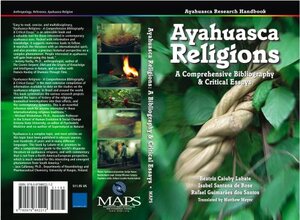 Ayahuasca Religions: A Comprehensive Bibliography & Critical Essays by Isabel Santana de Rose, Rafael Guimaraes dos Santos, Beatriz Caiuby Labate