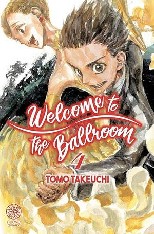 Welcome to the Ballroom, Tome 04 by Tomo Takeuchi