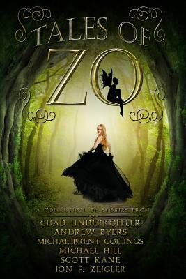 Tales of Zo by Michaelbrent Collings, Andrew Byers, Michael Hill