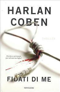 Fidati di me by Harlan Coben