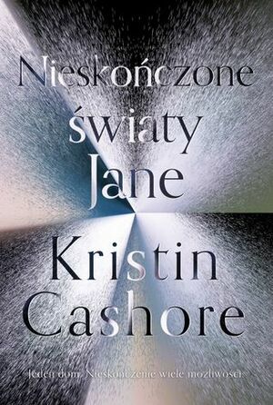 Nieskończone światy Jane by Kristin Cashore