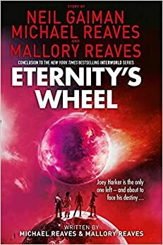 Eternity's Wheel by Michael Reaves, Neil Gaiman
