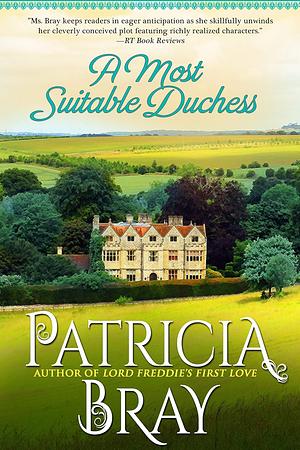 A Most Suitable Duchess by Patricia Bray
