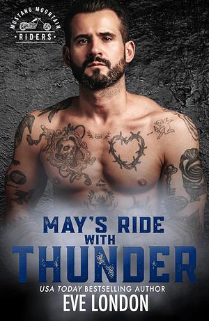 May's Ride with Thunder by Eve London