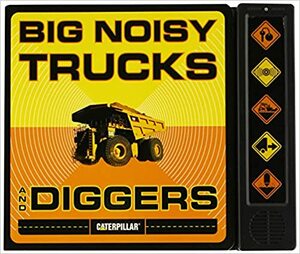 Big Noisy Trucks and Diggers by Caterpillar