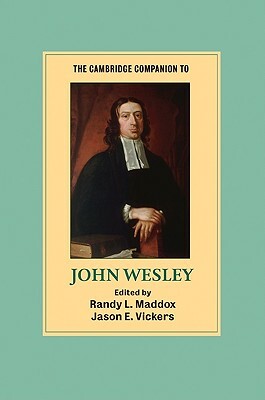 The Cambridge Companion to John Wesley by 