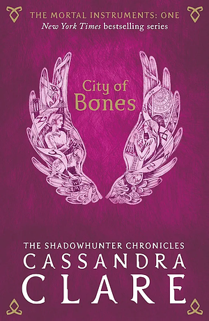 City of Bones by Cassandra Clare