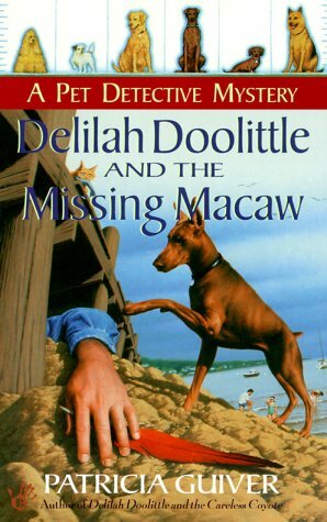 Delilah Doolittle and the Missing Macaw by Patricia Guiver