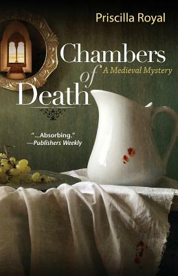Chambers of Death by Priscilla Royal