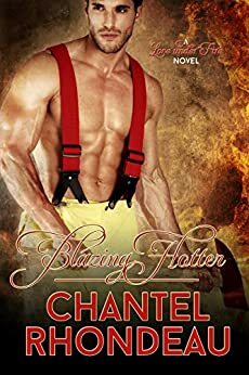 Blazing Hotter by Chantel Rhondeau
