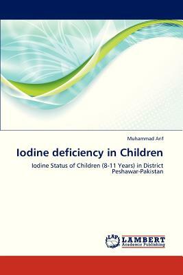 Iodine Deficiency in Children by Arif Muhammad