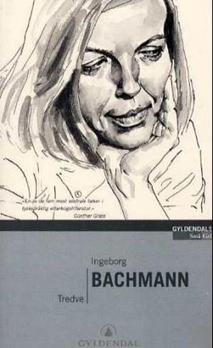 Tredve by Ingeborg Bachmann