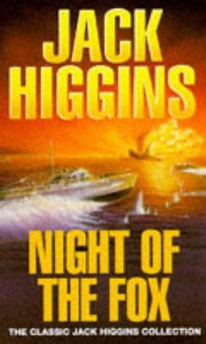 Night of the Fox by Jack Higgins, Jack Higgins