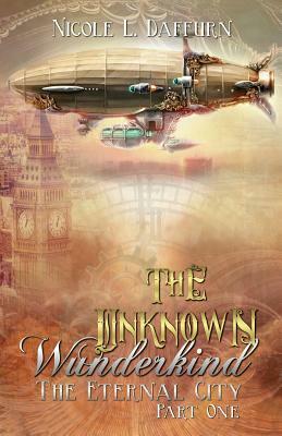 The Unknown Wunderkind by Nicole L. Daffurn