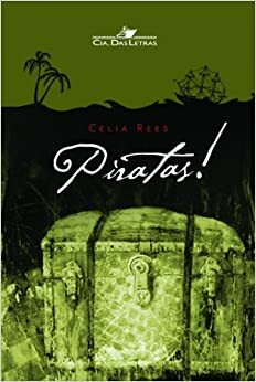 Piratas! by Celia Rees