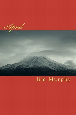 April by Jim Murphy