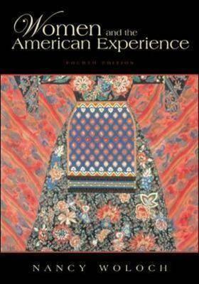Women and the American Experience by Nancy Woloch