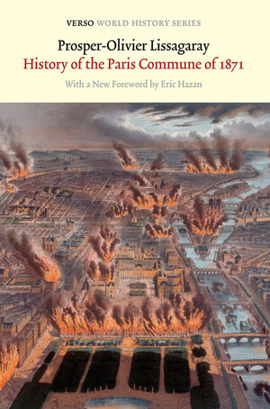 The History of the Paris Commune of 1871 by Prosper-Olivier Lissagaray