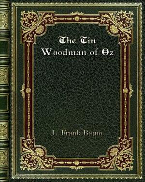 The Tin Woodman of Oz by L. Frank Baum