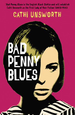 Bad Penny Blues by Cathi Unsworth